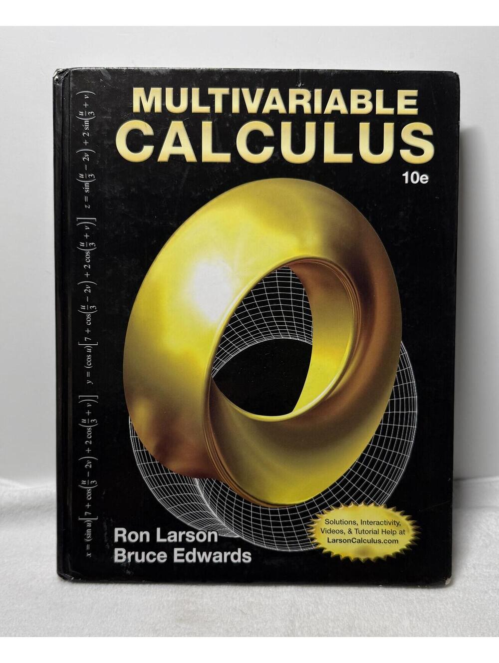 Multivariable Calculus 10th Edition by Larson & Edwards Hardcover Textbook